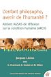 Télécharger le livre :  L'Enfant philosophe, avenir de l'humanité ?
