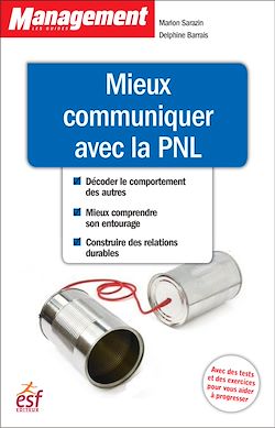 Télécharger le livre :  Mieux communiquer avec la PNL