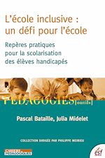 Télécharger le livre :  L'École inclusive : un défi pour l'école