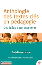 Télécharger le livre :  Anthologie des textes clés en pédagogie