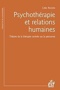 Téléchargez le livre :  Psychothérapie et relations humaines