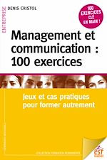 Télécharger le livre :  Management et communication : 100 exercices