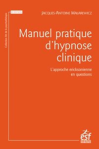Téléchargez le livre :  Manuel pratique d'hypnose clinique : l'approche ericksonienne en questions