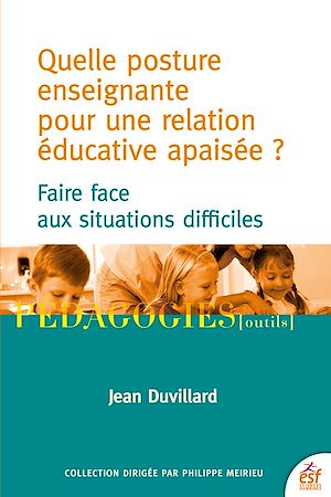 Download the eBook: Quelle posture enseignante pour une relation éducative apaisée ?
