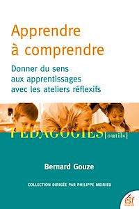 Téléchargez le livre :  Apprendre à comprendre