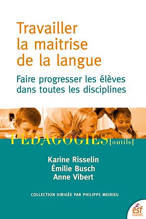 Téléchargez le livre :  Travailler la maitrise de la langue