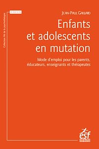 Téléchargez le livre :  Enfants et adolescents en mutation