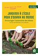Télécharger le livre :  Jardiner à l'école pour s'ouvrir au monde