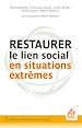 Télécharger le livre :  Restaurer le lien social en situations extrêmes