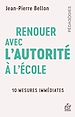 Télécharger le livre :  Renouer avec l'autorité à l'école