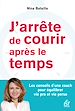 Télécharger le livre :  J'arrête de courir après le temps