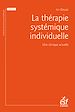 Télécharger le livre :  La thérapie systémique individuelle
