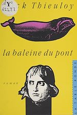 Télécharger le livre :  La baleine du pont