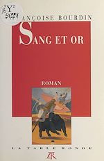 Télécharger le livre :  Sang et or