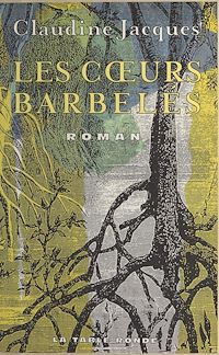 Téléchargez le livre :  Les cœurs barbelés