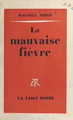 Download this eBook La mauvaise fièvre