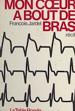 Download this eBook Mon cœur à bout de bras