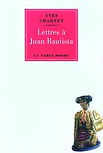 Télécharger le livre :  Lettres à Bautista