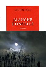 Télécharger le livre :  Blanche étincelle