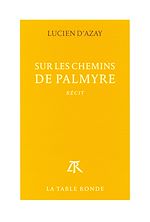 Télécharger le livre :  Sur les chemins de Palmyre