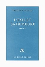 Télécharger le livre :  L'exil et sa demeure