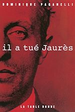 Télécharger le livre :  Il a tué Jaurès