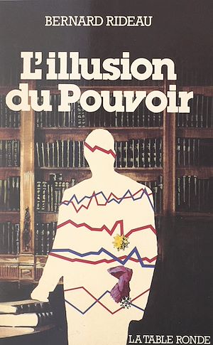 Téléchargez le livre :  L'illusion du pouvoir