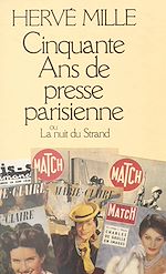 Télécharger le livre :  Cinquante ans de presse parisienne