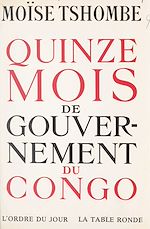 Download this eBook Quinze mois de gouvernement du Congo