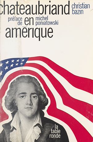 Téléchargez le livre :  Chateaubriand en Amérique