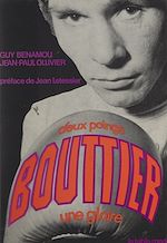Download this eBook Bouttier, deux poings, une gloire