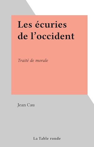 Téléchargez le livre :  Les écuries de l'occident