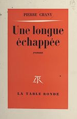 Download this eBook Une longue échappée
