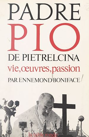 Téléchargez le livre :  Padre Pio de Pietrelcina