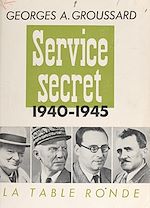 Télécharger le livre :  Service secret 1940-1945