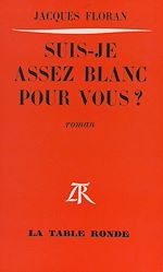 Download this eBook Suis-je assez blanc pour vous ?