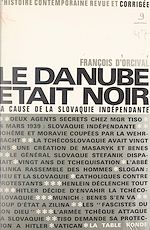 Télécharger le livre :  Le Danube était noir