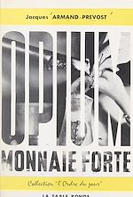 Download this eBook Opium, monnaie forte