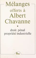 Download this eBook Mélanges offerts à Albert Chavanne : droit pénal, propriété industrielle