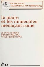 Download this eBook Le Maire et les immeubles menaçant ruine