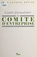 Télécharger le livre :  Guide-formulaire du comité d'entreprise