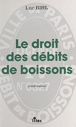 Download this eBook Le Droit des débits de boissons