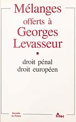 Download this eBook Mélanges offerts à Georges Levasseur : droit pénal, droit européen