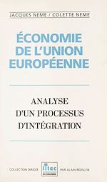 Download this eBook Économie de l'Union européenne : analyse d'un processus d'intégration