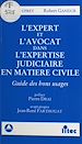 Télécharger le livre :  L'Expert et l'avocat dans l'expertise judiciaire en matière civile : guide des bons usages
