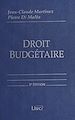 Télécharger le livre :  Droit budgétaire : budget de l'État, budgets locaux, budget de la Sécurité sociale, budget européen