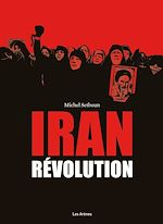 Télécharger le livre :  Iran : Révolution