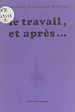 Télécharger le livre :  Le Travail et après...