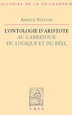 Télécharger le livre :  L'ontologie d'Aristote au carrefour du logique et du réel