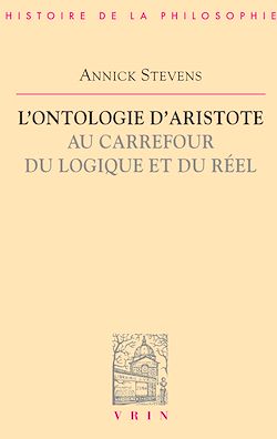 Télécharger le livre :  L'ontologie d'Aristote au carrefour du logique et du réel